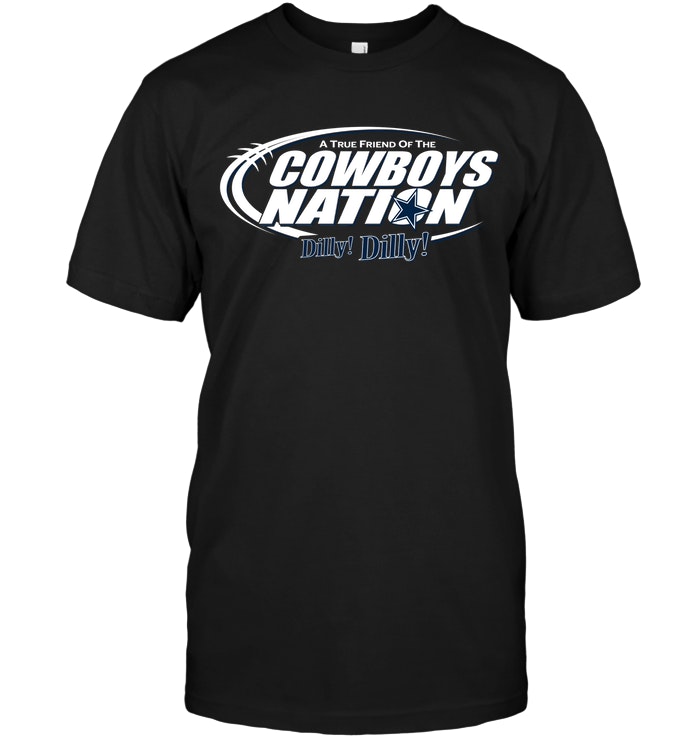 Dallas Cowboys "a True Friend Of The Cowboys Nation" T-Shirt